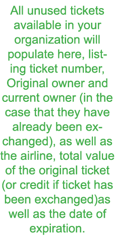 All unused tickets available in your organization will populate here  listing ticket number  Original owner and curre   
