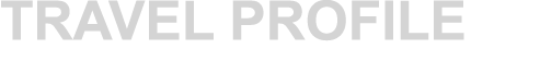 TRAVEL PROFILE
